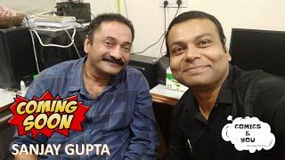 Coming Soon - Sanjay Gupta on Comics & You | Raj Comics | RCSG