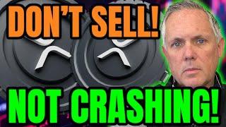 XRP IS NOT CRASHING! DO NOT SELL YOUR XRP RIPPLE!