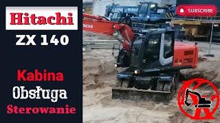 Hitachi 140W 2011r sterowanie. Omówienie sterowania i kabiny.