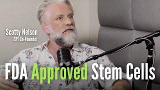 Will CPI Stem Cells Get FDA Approval? - Scotty Nelson