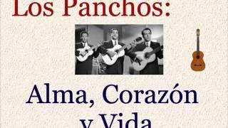 Los Panchos: Alma, Corazón y Vida  -  (letra y acordes)