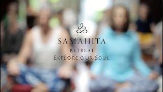 Samahita Retreat - Our Soul