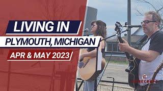 Plymouth Canton Michigan Update April & May 2023 | Living in Plymouth-Canton Michigan