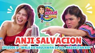 ANJI SALVACION: "Wala ko naulawan sa ila, nasakitan ko! ” | KUAN ON ONE Full Episode 9 (w/ subs)