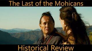 The Last of the Mohicans - Historical Review