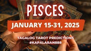 WOW! 1 YEAR FROM NOW ITO MAKAKAMIT MO! ️ PISCES JANUARY 16-31, 2025 TAROT PREDICTIONS #KAPALARAN888