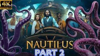 NAUTILUS 2024 SERIES PART 2 | SCI-FI BLOCKBUSTER 2024 | ADVENTURE FANTASY | 4K ULTRA HD | FULL MOVIE