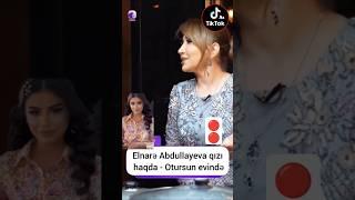 ƏMƏKDAR ARTİST ELNARƏ ABDULLAYEVA QIZI XƏDİCƏ HAQDA - GƏLİB ƏL-AYAĞA DOLAŞMAQDANSA, EVİNDƏ OTURSUN