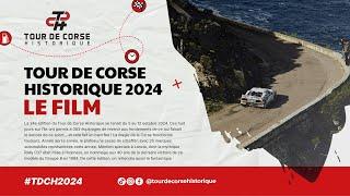 Tour de Corse Historique 2024 - Le Film