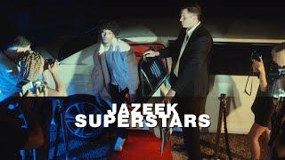 Jazeek - Superstars (Official Video)