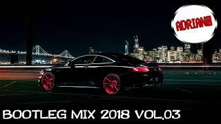 Legjobb Bootleg Zenék 2018 #3 - Best Bootleg Music Mix 2018