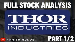 Thor Industries (THO) COMPLETE STOCK ANALYSIS 2019 (Part 1/2)