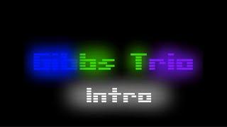 Gibbs Trio Intro S1