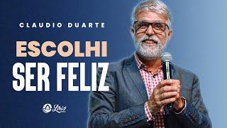 CLAUDIO DUARTE - ESCOLHI SER FELIZ (PALESTRA COMPLETA)