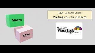 VBA Beginner Series Pt1 - Writing your first Macro in VBA