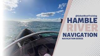 Hamble River Entrance Navigation -Timelapse | Solent Boat Training