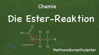 Chemie: Die Ester-Reaktion