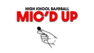 WHAT HAPPENS WHEN YOU MIC UP HIGH SCHOOL BASEBALL PLAYERS?!?!?!