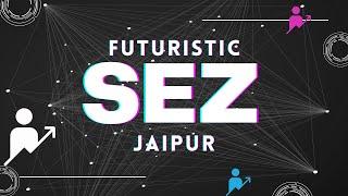  Future of Jaipur | Mahindra SEZ Jaipur  | Best property plots investment  sezasthan सेज जमीन