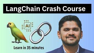 LangChain Crash Course | Learn LangChain in 35 minutes | Amit Thinks | 2025