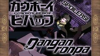 Danganronpa in Cowboy Bebop