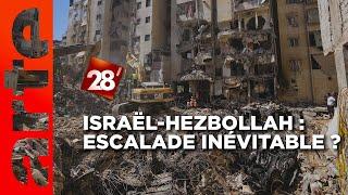 Conflit Israël-Hezbollah : une escalade inévitable ?  | 28 minutes | ARTE