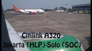 Flight Review | Citilink Airbus A320. Jakarta (HLP) to Solo (SOC).