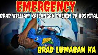 EMERGENCY KAILANGAN MO MADALA AGAD BRAD WILLIAM #KRITIKAL #INTENSE #VIRAL #FB.NOLEDALISAY