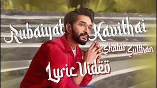 Rubáiyát Kavithai - Shabir Sulthan I Official Lyric Video I Shabir Music Asia