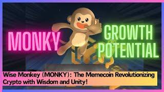 Wise Monkey (MONKY): The Memecoin Revolutionizing Crypto with Wisdom and Unity! #monky