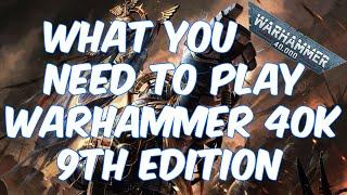 What You Need To Play Warhammer 40K 9th Edition