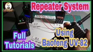 DIY | Repeater System | Using BAOFENG UV-82 | Cheap Repeater System | Full Tutorial