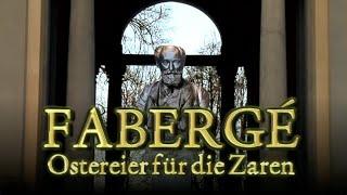 Faberge - Ostereier für die Zaren - arte 2008