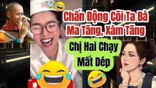 Thuý Nguyễn Gây Chấn Động Cõi Ta Bà, Ma Tăng, Chị Hai Chạy Mất Dép