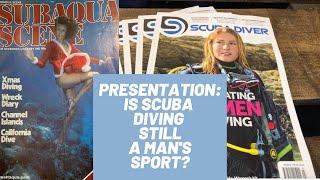 Is Scuba Diving still a Man's World? | Girls that Scuba Founder Sarah Richard PRESENTATION