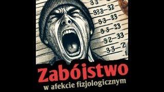 Zabójstwo w afekcie fizjologicznym