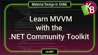 C#/WPF - Learn MVVM with the .NET Community Toolkit