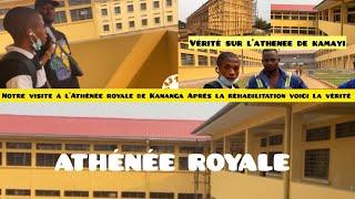 ATHÉNÉE ROYALE DE KAMAYI À KANANGA,  LA RÉHABILITATION NOTRE PREMIÈRE VISITE, VOICI LA VÉRITÉ.