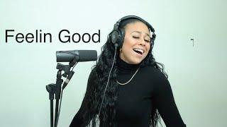 Feelin' Good - Nina Simone ( Song Cover by Talia Perez