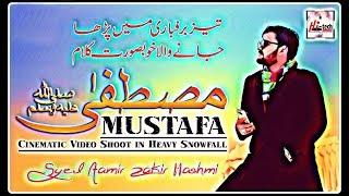 MUSTAFA - SYED AAMIR ZAKIR HASHMI - HI-TECH ISLAMIC NAAT