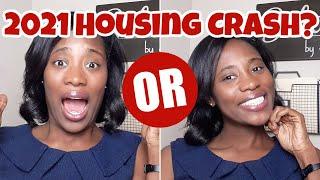 Will there be a Housing Crash 2021? | Housing Market 2020 | Housing Market 2021 - SHOULD YOU WAIT?