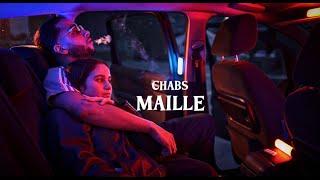 CHABS - MAILLE (clip officiel)