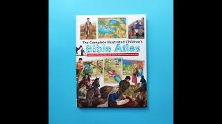 The Complete Illustrated Children's Bible Atlas