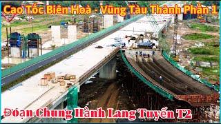 CAO TỐC BIÊN HOÀ - VŨNG TÀU THÀNH PHẦN 1 ĐOẠN CHUNG HÀNH LAN TUYẾN T2