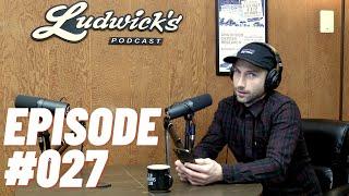 Ludwick's Podcast Ep #027 - Road Trip Stories and Pineapple On Pizza