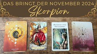 Skorpion  November 2024  Etwas großes möchte durch dich entstehen | Tarot & Orakel Reading