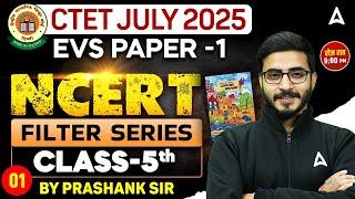 CTET EVS Paper 1 Filter Series ( Day- 1) | CTET JULY 2025 | EVS By Prashank Sir