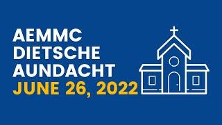 AEMMC German Sunday Service - Reema 8:1-11 - June 26, 2022