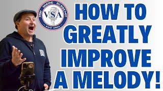 How To Greatly Improve A Melody!