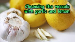 Vessel cleansing garlic and lemon